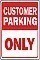 Alum. CUSTOMER PARKING ONLY Signs - 12" x 18" x 0.040