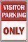 Alum. VISITOR PARKING ONLY Signs - 12" x 18" x 0.040