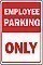 Alum. EMPLOYEE PARKING ONLY Signs - 12" x 18" x 0.040