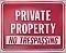 Plastic PRIVATE PROPERTY NO TRESPASSING Signs - 12" x 9"