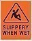 LARGE HD Poly WARNING - SLIPPERY WHEN WET Signs - 14.5" x 18.5"