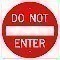Alum DO NOT ENTER Signs   |   Various Sizes x 0.080 Thick  -   R5-1
